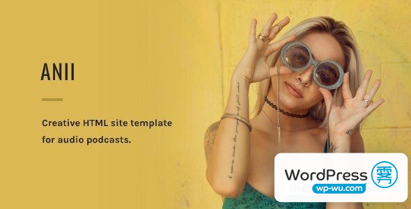 Anii v1.0 – 音频播客 HTML 网站模板